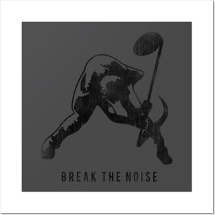 Break The Noise Posters and Art